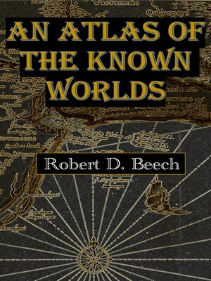 cover image of An Atlas of the Known Worlds
